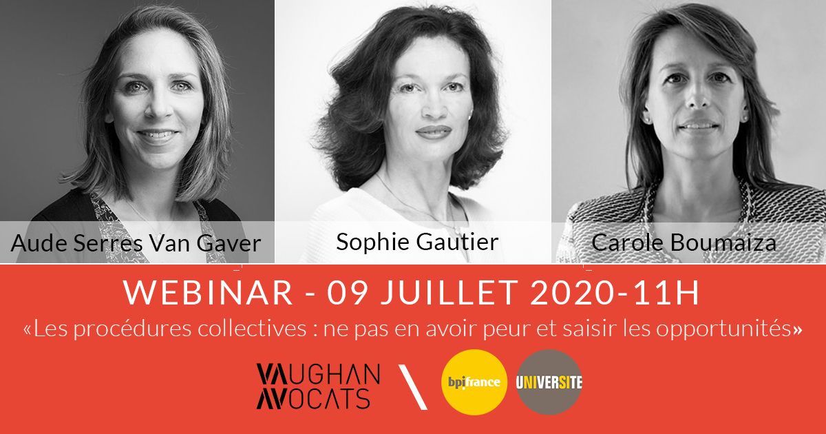 WEBINAR  Les procédures collectives : ne pas en avoir peur et  savoir saisir les opportunités 