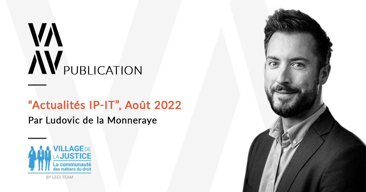 ACTUALITES ESTIVALES IP / IT 2022