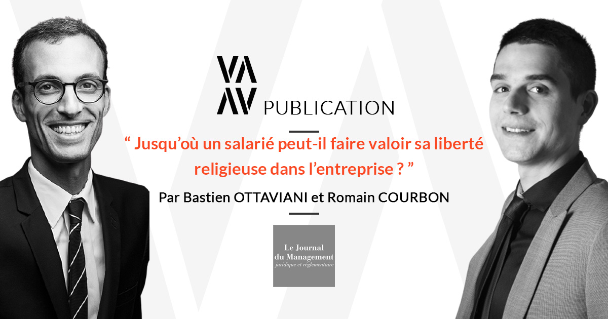 Jusqu’où un salarié peut-il faire valoir sa liberté religieuse dans l’entreprise ?