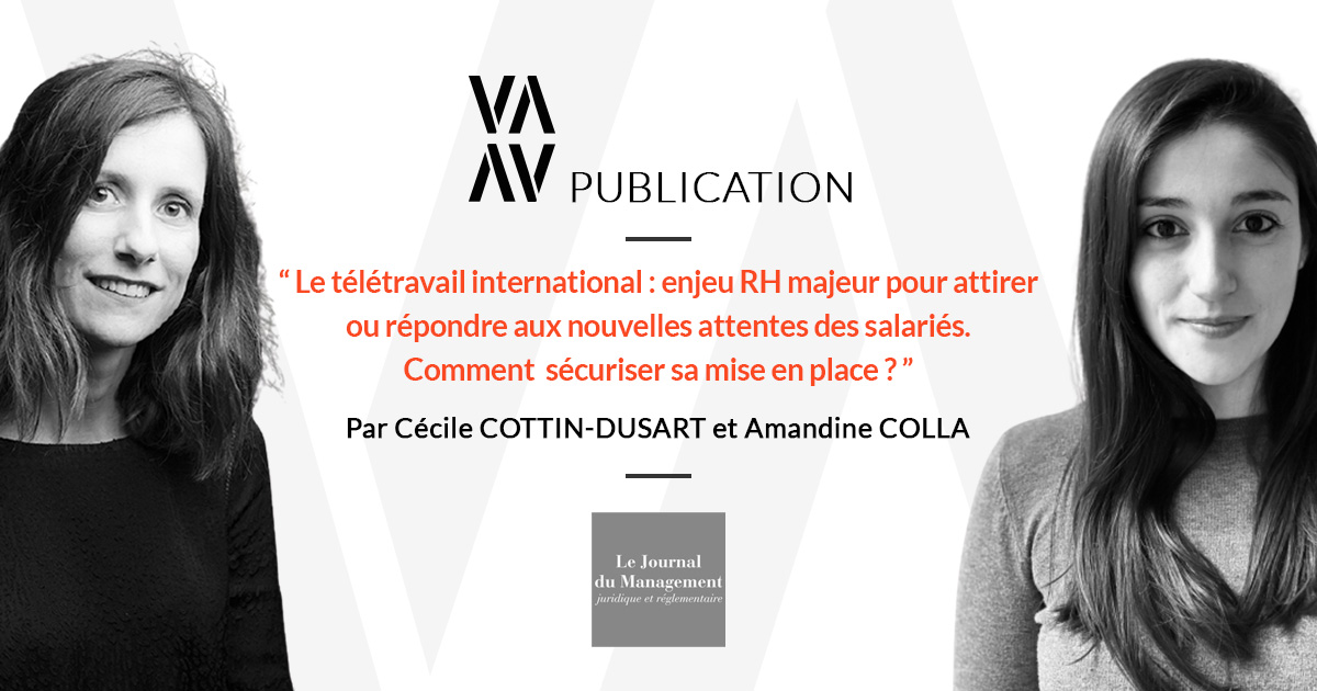 Le télétravail international : un des nouveaux enjeux RH pour attirer ou répondre aux nouvelles attentes des salariés.  Comment sécuriser sa mise en place ?