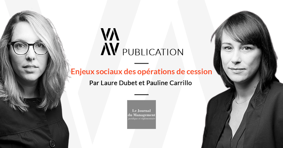 Le journal du management juridique d’entreprises N°86 Spécial cessions ou transmission d'entreprises, est paru avec, au sommaire, une publication Vaughan Avocats.