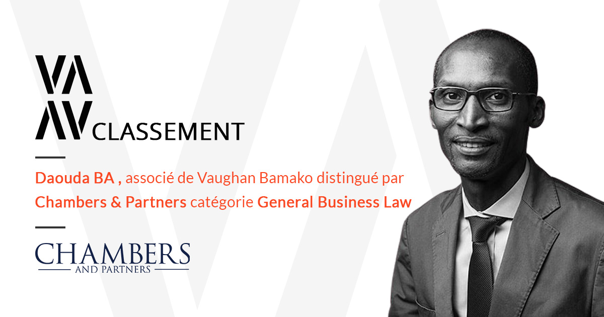 VAUGHAN BAMAKO distingué cette année encore dans le classement CHAMBERS and PARTNERS (2021) 