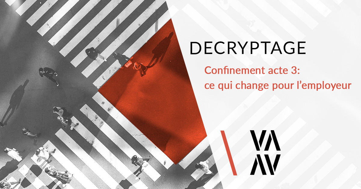 Confinement acte 3 : ce qui change pour l’employeur