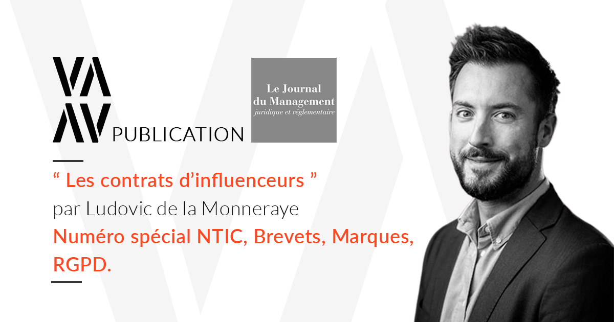 Au sommaire du Journal du Management juridique d'entreprises NTIC- Propriété intellectuelle-RGPD, une publication de l'équipe Vaughan Avocats