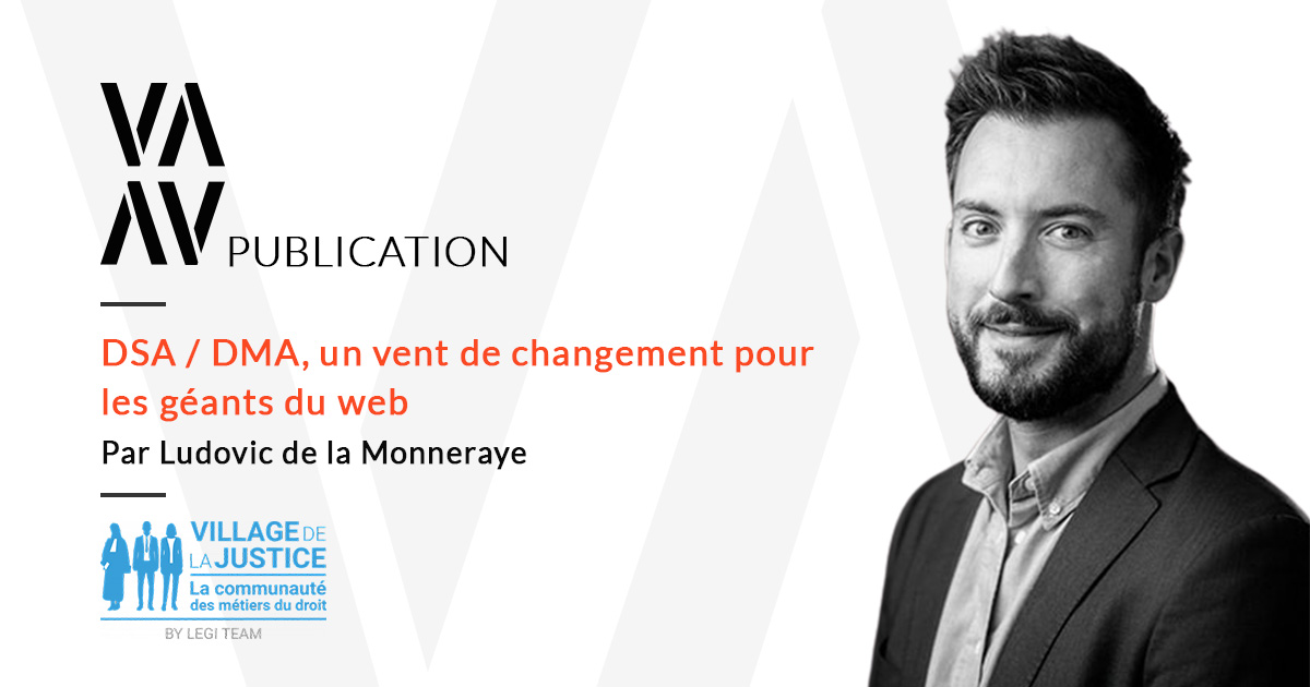DSA / DMA, un vent de changement pour les géants du Web !