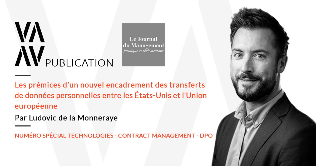 Les prémices d’un nouvel encadrement des transferts de données personnelles entre les Etats-Unis et l’Union européenne