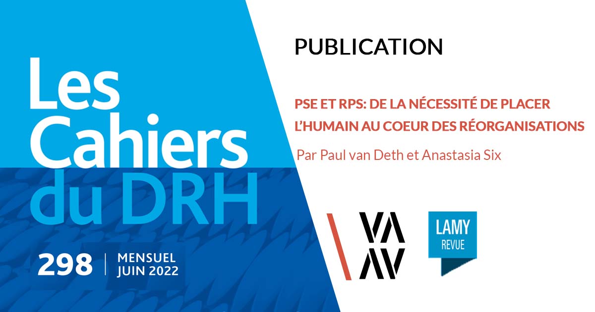PSE et RPS : de la nécessité de placer l'humain au cœur des réorganisations - Publication LAMY REVUE - Les Cahiers du DRH - Juin 2022