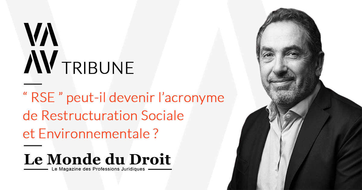 RSE, peut-il devenir l’acronyme de Restructuration Sociale et Environnementale ?