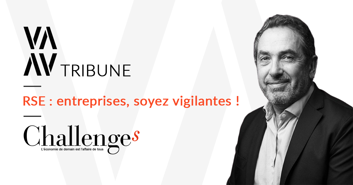 RSE, Entreprises soyez vigilantes !